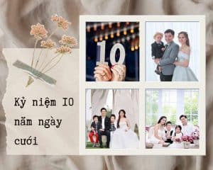 kỷ niệm 10 năm ngày cưới